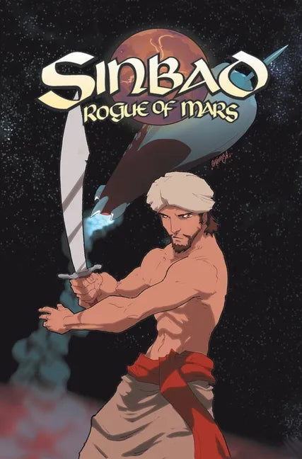 Ray Harryhausen Presents: Sinbad Rogue of Mars - Hardcover