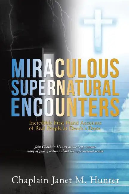 Miraculous Supernatural Encounters - Paperback