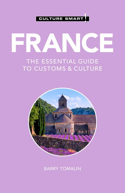 France - Culture Smart!: The Essential Guide to Customs & Culture - Paperback
