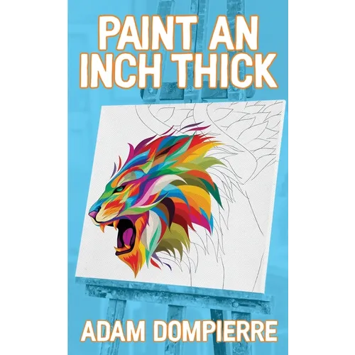 Paint an Inch Thick - Paperback