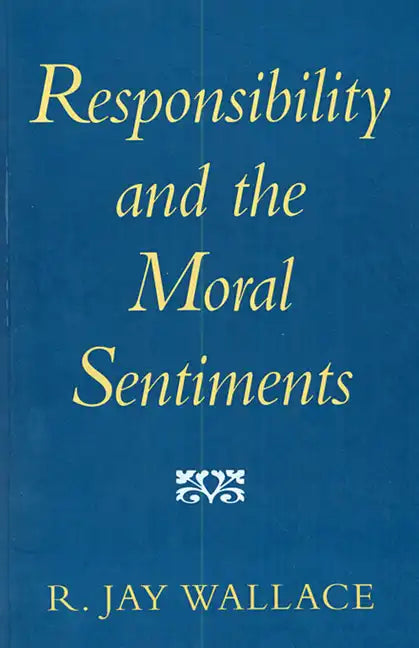 Responsibility and the Moral Sentiments - Paperback