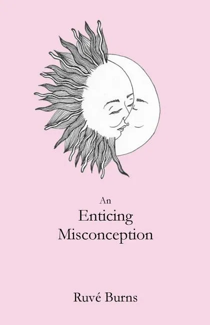 An Enticing Misconception: A Book of Prose and Poetry - Paperback