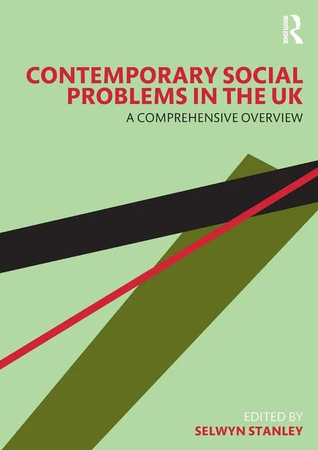 Contemporary Social Problems in the UK: A Comprehensive Overview - Paperback