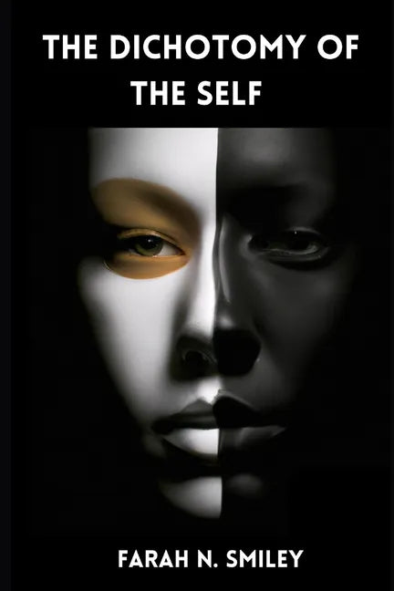 The Dichotomy of the Self - Paperback