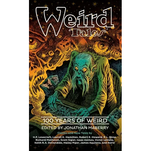 Weird Tales: 100 Years of Weird - Hardcover