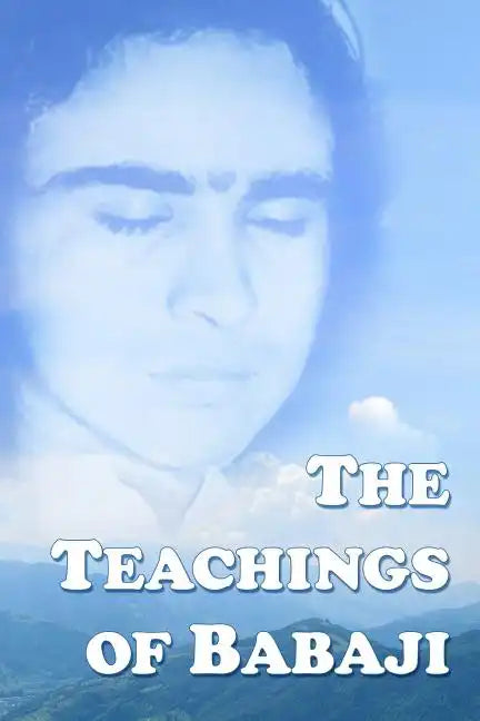 The Teachings Of Babaji - Paperback