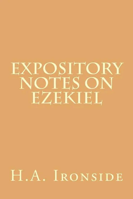 Expository Notes on Ezekiel - Paperback
