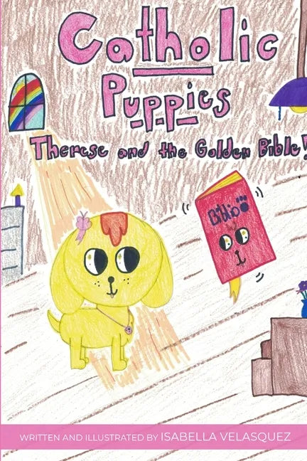 Catholic Puppies: Therese and the Golden Bible - Paperback