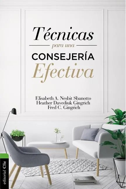 Técnicas Para Una Consejería Efectiva - Paperback