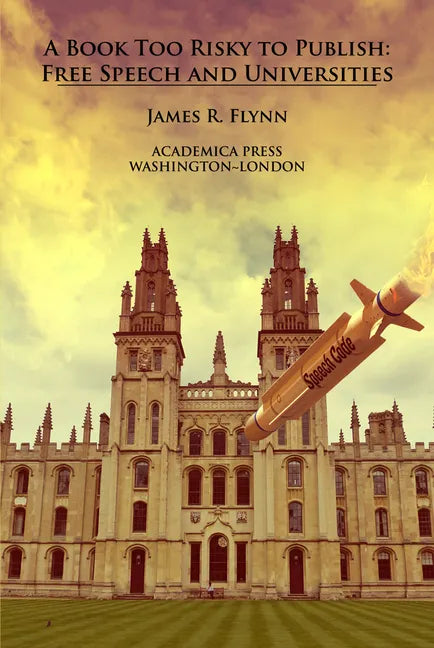 A Book Too Risky to Publish: Free Speech and Universities - Paperback
