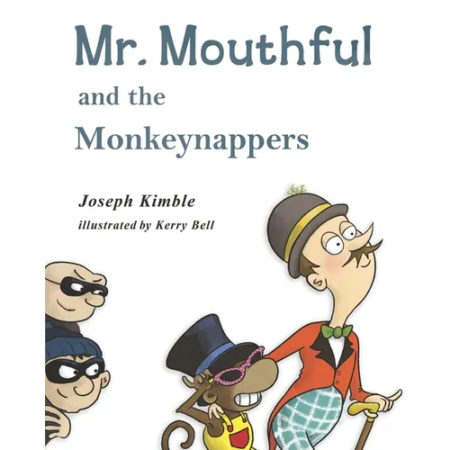 Mr. Mouthful and the Monkeynappers - Paperback