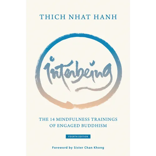 Interbeing, 4th Edition: The 14 Mindfulness Trainings of Engaged Buddhism - Paperback