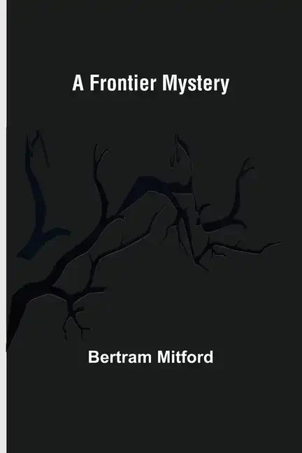 A Frontier Mystery - Paperback