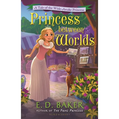 Princess Between Worlds: A Tale of the Wide-Awake Princess - Paperback