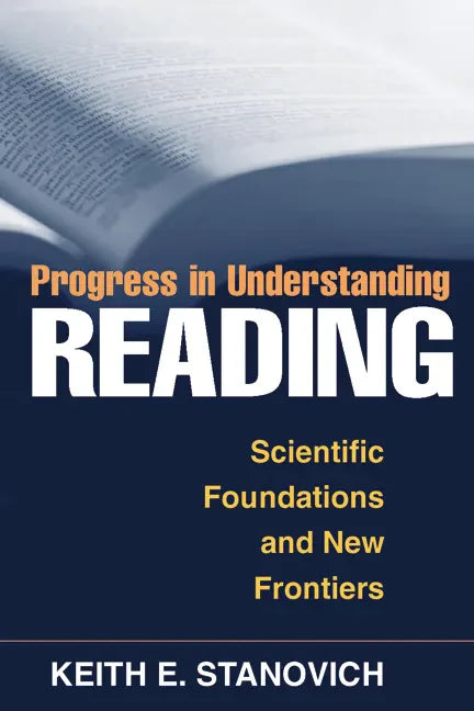 Progress in Understanding Reading: Scientific Foundations and New Frontiers - Paperback