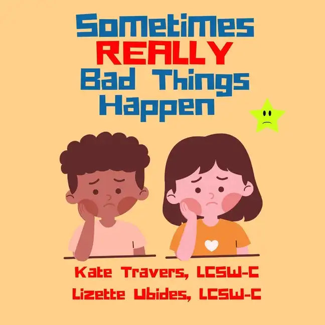 Sometimes Really Bad Things Happen - Paperback