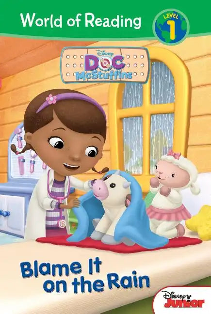 Doc McStuffins: Blame It on the Rain: Blame It on the Rain - Library Binding