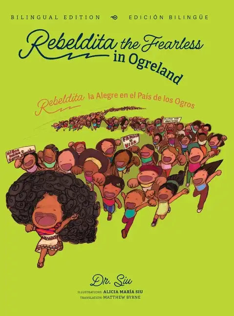 Rebeldita the Fearless in Ogreland BILINGUAL EDITION Rebeldita la Alegre en el País de los Ogros EDICIÓN BILINGÜE - Hardcover