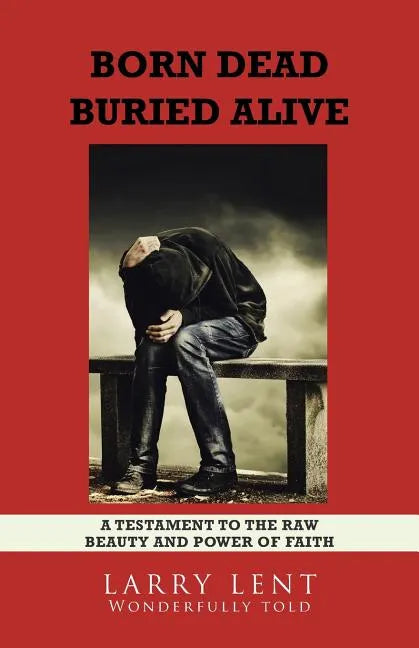 Born Dead Buried Alive - Paperback