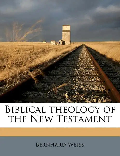 Biblical theology of the New Testament - Paperback