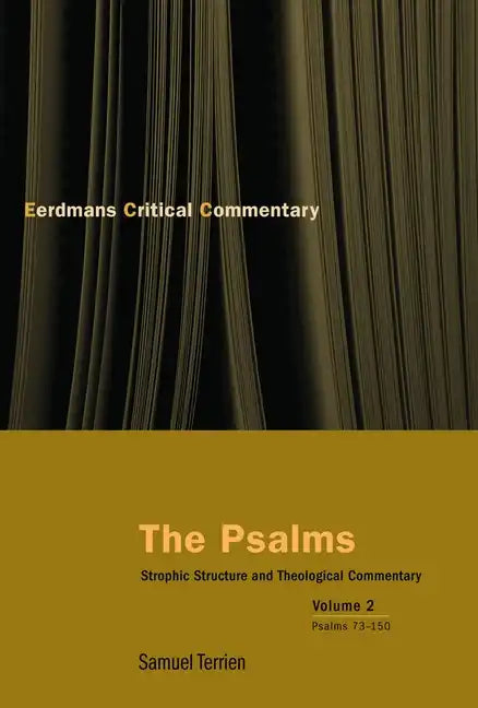 The Psalms, Vol 2: Strophic Structure and Theological Commentary - Paperback