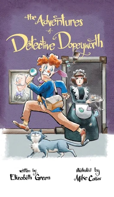The Adventures of Detective Dopeyworth - Hardcover