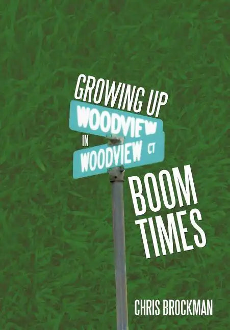 Growing Up in Boom Times - Hardcover