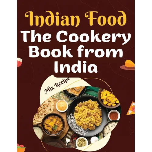 The Cookery Book from India: Recipes from The Heart of India - Paperback