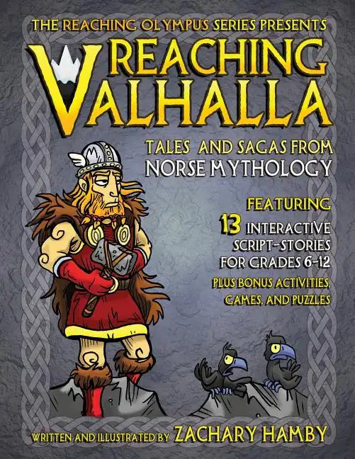Reaching Valhalla: Tales and Sagas from Norse Mythology - Paperback