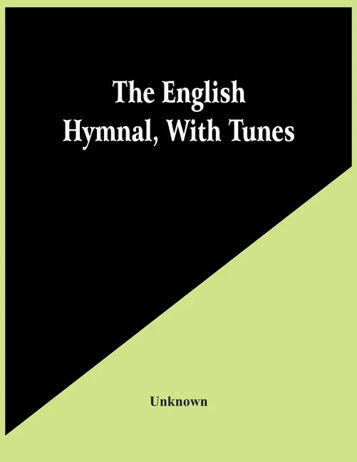 The English Hymnal, With Tunes - Paperback