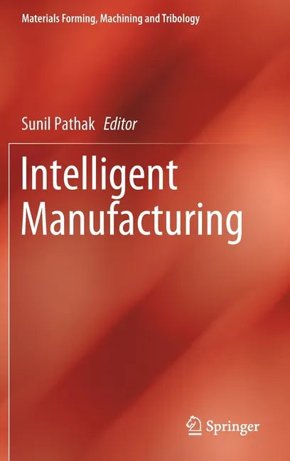 Intelligent Manufacturing - Hardcover