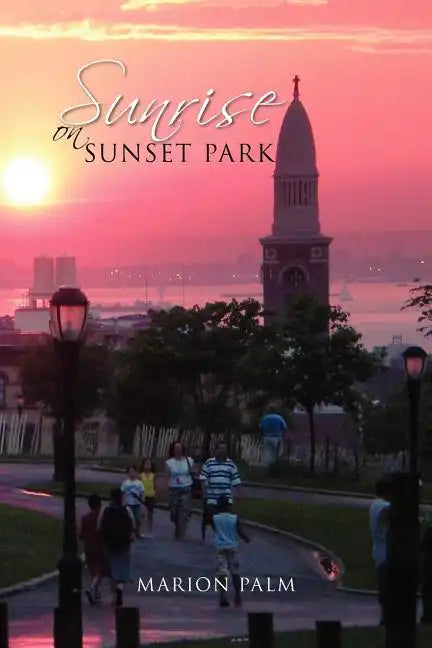 Sunrise on Sunset Park - Paperback