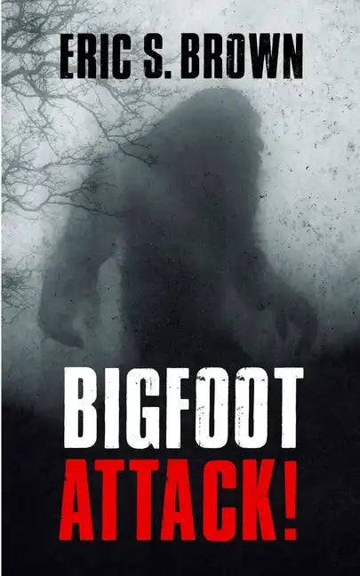 Bigfoot Attack! - Paperback