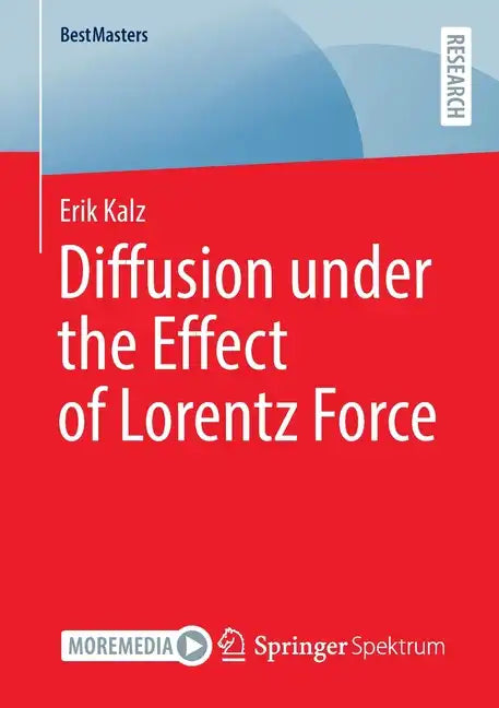 Diffusion Under the Effect of Lorentz Force - Paperback