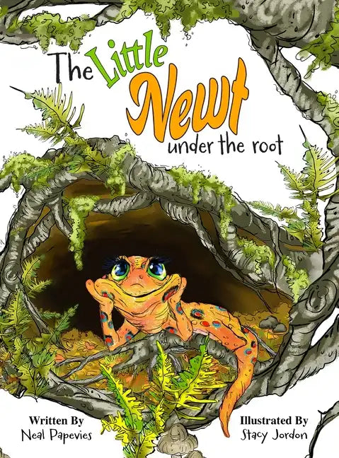 The Little Newt Under the Root - Hardcover