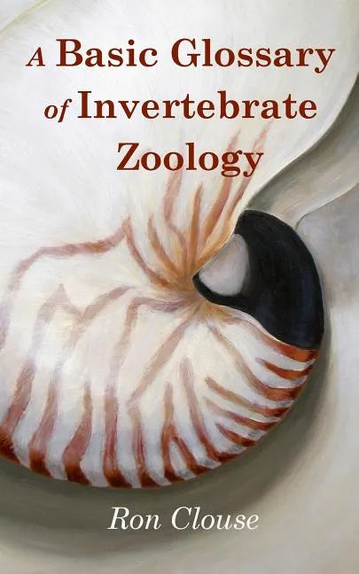 A Basic Glossary of Invertebrate Zoology - Paperback