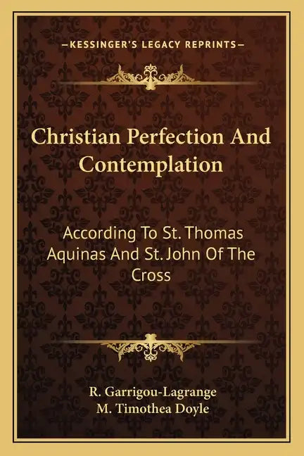Christian Perfection and Contemplation: According to St. Thomas Aquinas and St. John of the Cross - Paperback