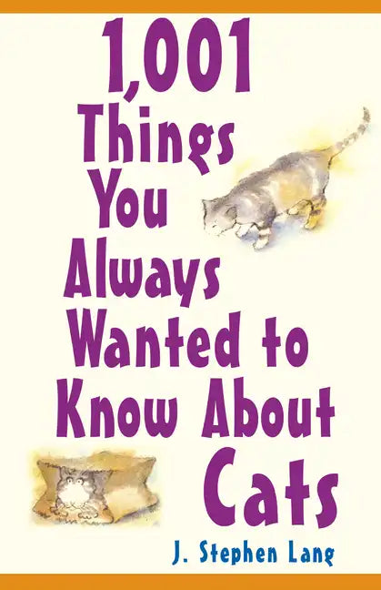1,001 Things You Always Wanted to Know about Cats - Paperback