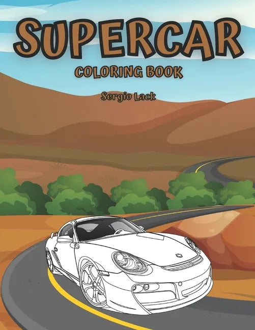 Supercar Coloring Book: Car Coloring Book For Kids Luxury Cars - Paperback