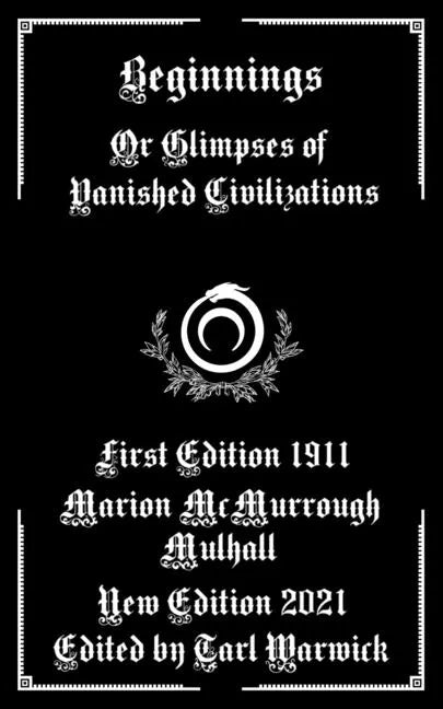 Beginnings: Or Glimpses of Vanished Civilizations - Paperback