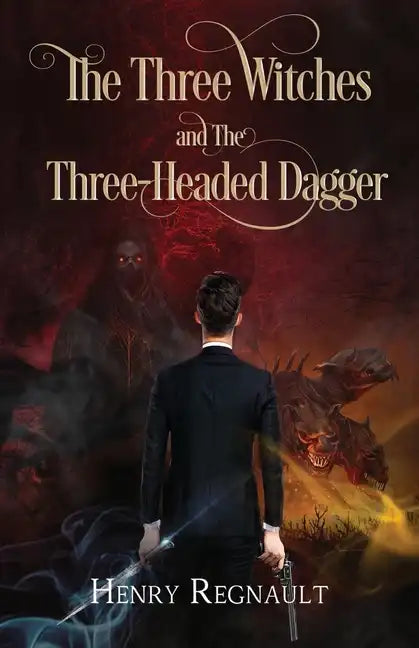 The Three Witches and The Three-Headed Dagger - Paperback