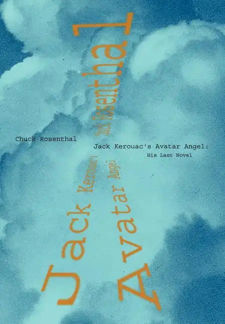 Jack Kerouac's Avatar Angel - Hardcover