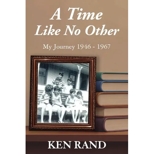 A Time Like No Other: My Journey 1946-1947 - Paperback