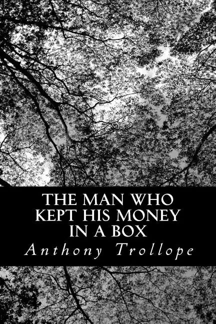 The Man Who Kept His Money In A Box - Paperback