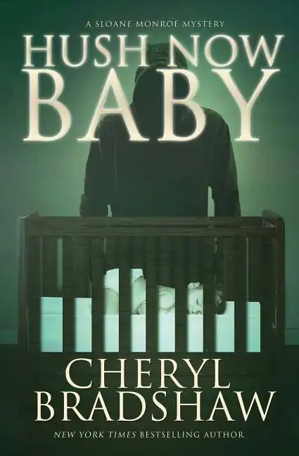 Hush Now Baby - Paperback