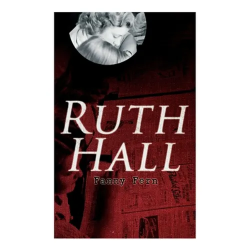 Ruth Hall - Paperback