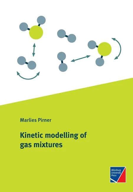 Kinetic modelling of gas mixtures - Paperback