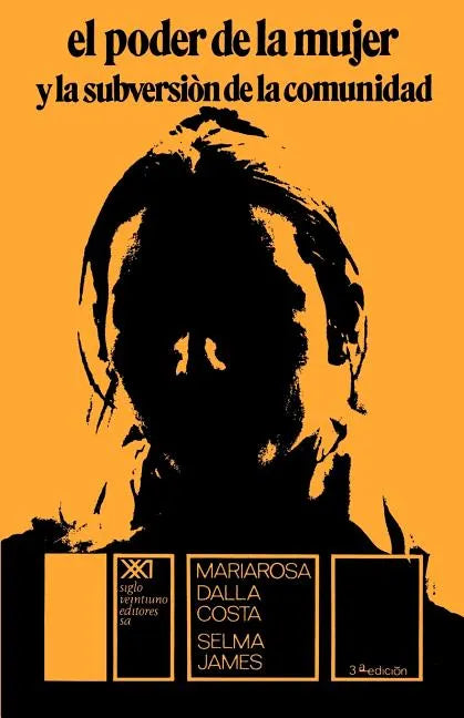 El Poder de La Mujer y La Subversion de La Comunidad - Paperback