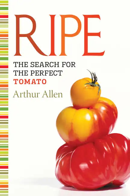 Ripe: The Search for the Perfect Tomato - Paperback