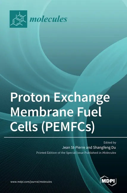 Proton Exchange Membrane Fuel Cells (PEMFCs) - Hardcover